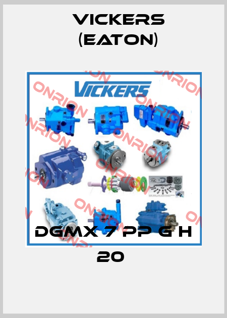 DGMX 7 PP G H 20  Vickers (Eaton)