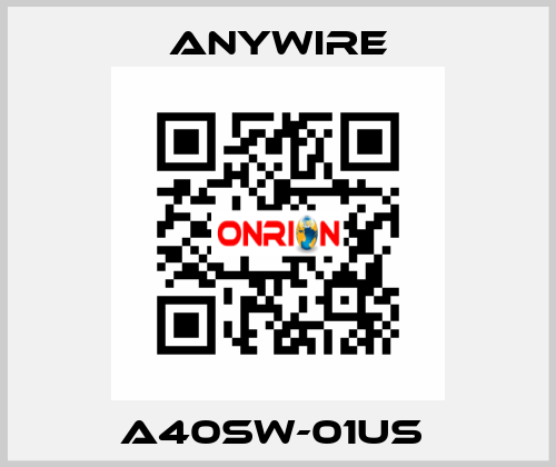 A40SW-01US  Anywire