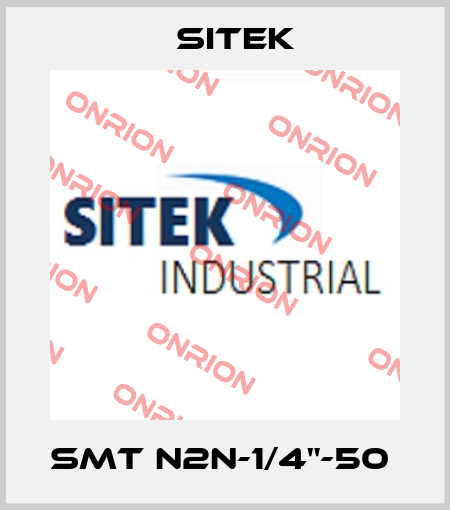 SMT N2N-1/4"-50  SITEK