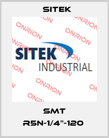 SMT R5N-1/4"-120  SITEK
