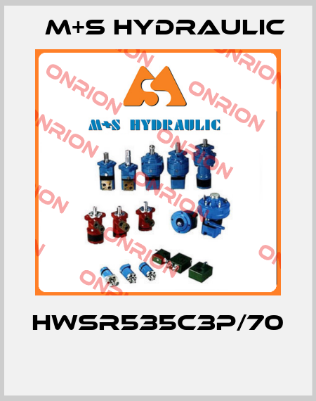 HWSR535C3P/70  M+S HYDRAULIC