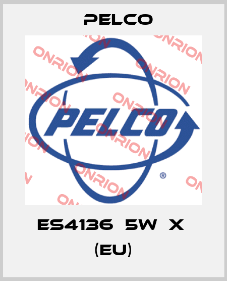 ES4136‐5W‐X  (EU) Pelco