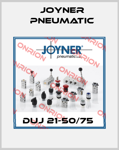 DUJ 21-50/75  Joyner Pneumatic
