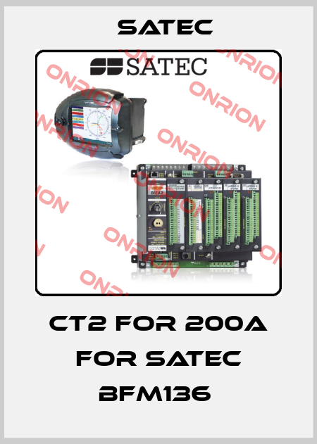 CT2 For 200A For SATEC BFM136  Satec