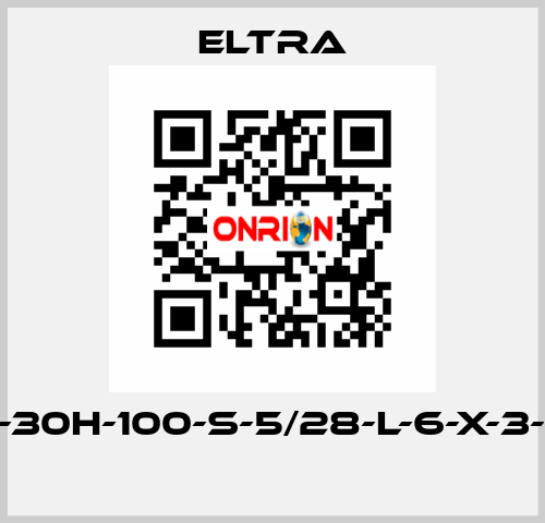 ER-30H-100-S-5/28-L-6-X-3-PA  Eltra