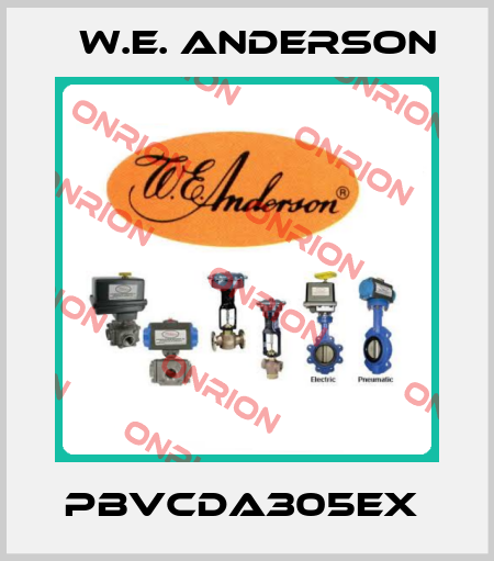 PBVCDA305EX  W.E. ANDERSON