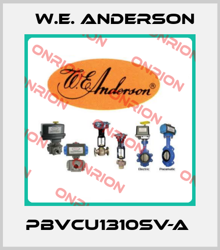 PBVCU1310SV-A  W.E. ANDERSON