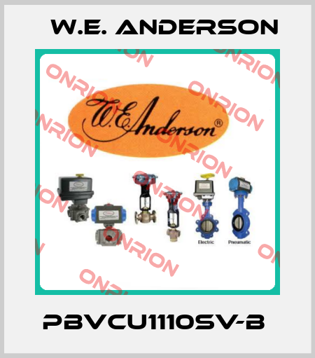 PBVCU1110SV-B  W.E. ANDERSON