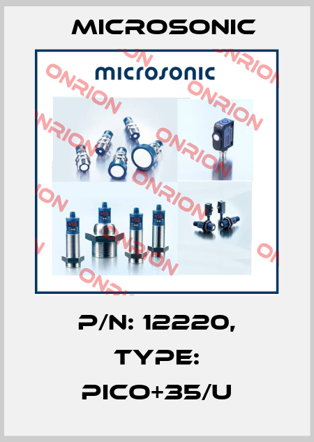 p/n: 12220, Type: pico+35/U Microsonic