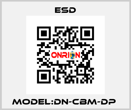 MODEL:DN-CBM-DP  ESD