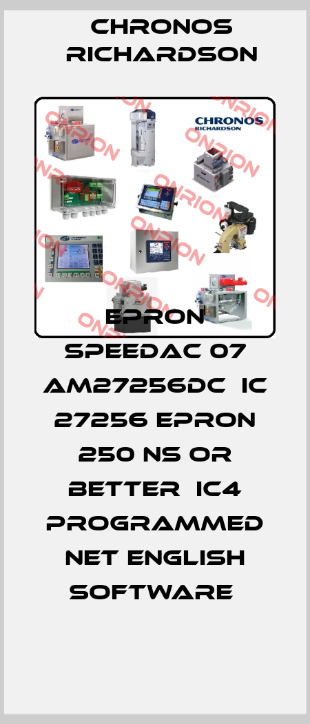 EPRON SPEEDAC 07 AM27256DC  IC 27256 EPRON 250 NS OR BETTER  IC4 PROGRAMMED NET ENGLISH SOFTWARE  CHRONOS RICHARDSON