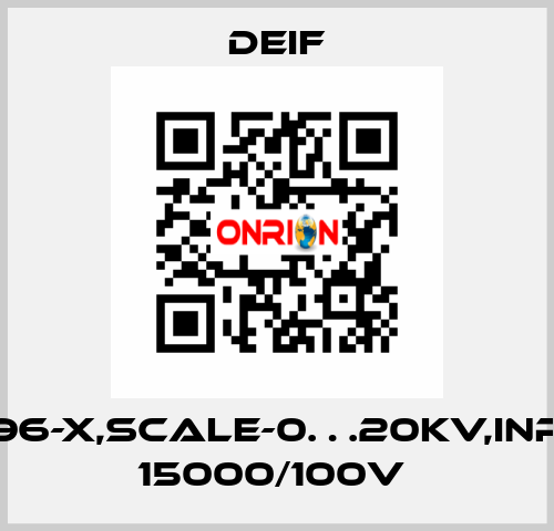 EQ96-X,SCALE-0…20KV,INPUT 15000/100V  Deif