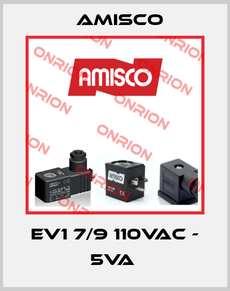 EV1 7/9 110VAC - 5VA  Amisco