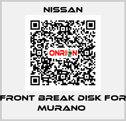 FRONT BREAK DISK FOR MURANO  Nissan