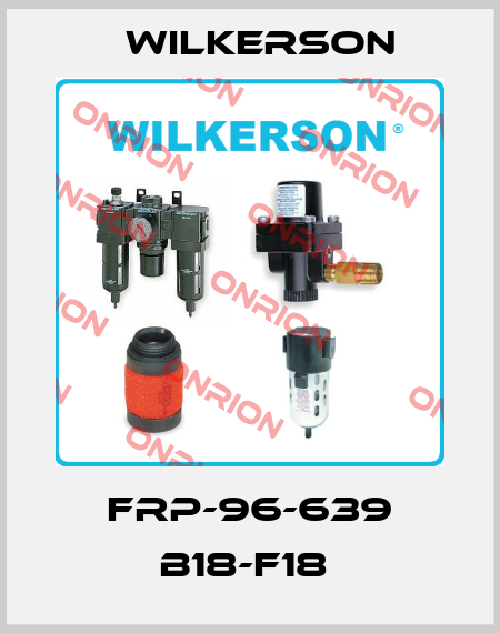 FRP-96-639 B18-F18  Wilkerson