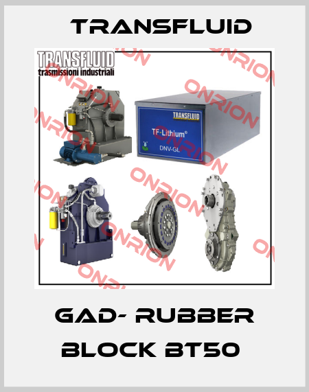 GAD- RUBBER BLOCK BT50  Transfluid