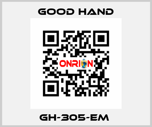 GH-305-EM  Good Hand