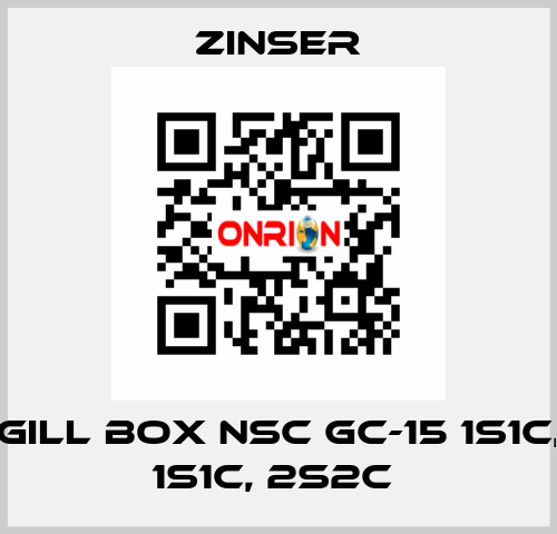 GILL BOX NSC GC-15 1S1C, 1S1C, 2S2C  Zinser