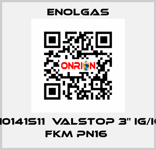 H0141S11  VALSTOP 3" IG/IG FKM PN16  Enolgas