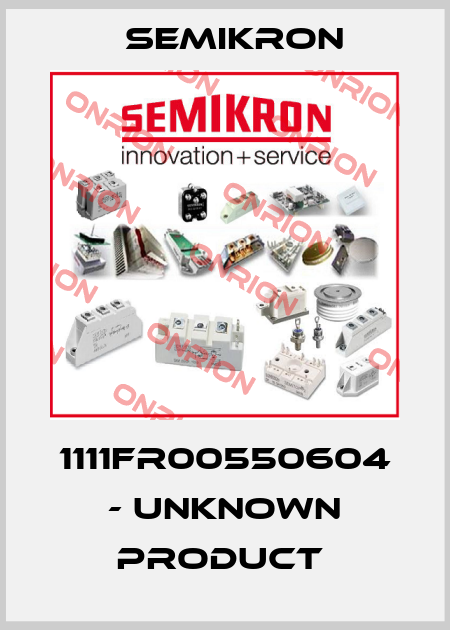 1111FR00550604 - unknown product  Semikron