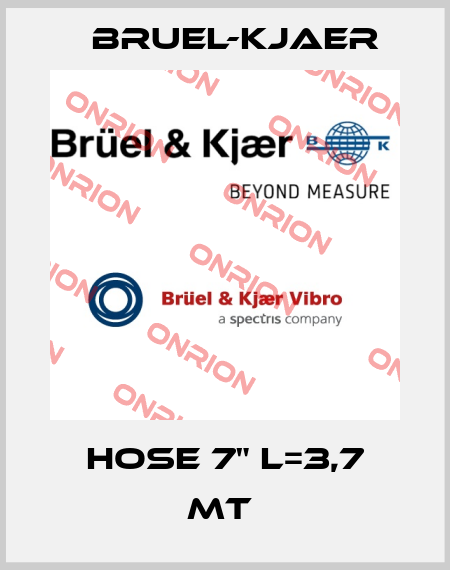 HOSE 7" L=3,7 MT  Bruel-Kjaer