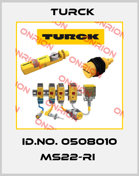 ID.NO. 0508010 MS22-RI  Turck
