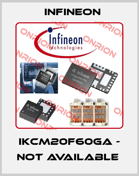 IKCM20F60GA - NOT AVAILABLE  Infineon
