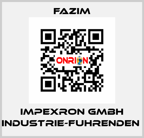 IMPEXRON GMBH INDUSTRIE-FUHRENDEN  Fazim