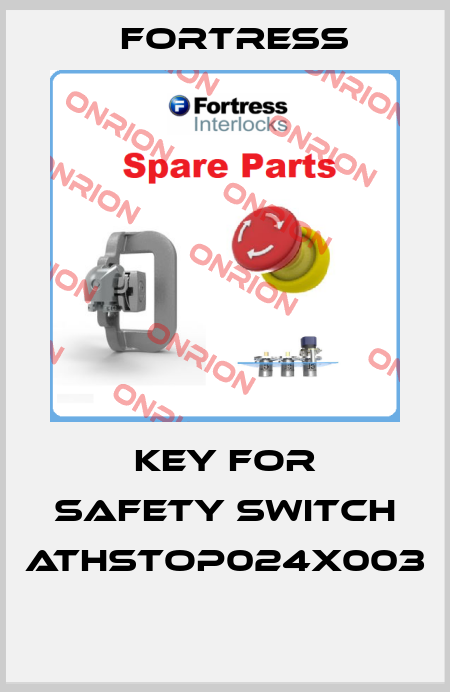 KEY FOR SAFETY SWITCH ATHSTOP024X003  Fortress