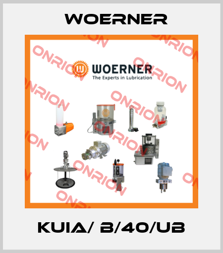 KUIA/ B/40/UB Woerner