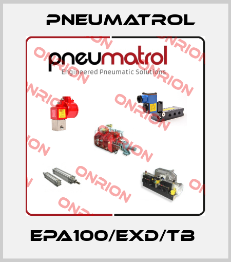 EPA100/EXD/TB  Pneumatrol