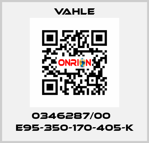 0346287/00    E95-350-170-405-K  Vahle