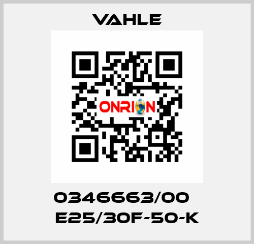 0346663/00    E25/30F-50-K  Vahle