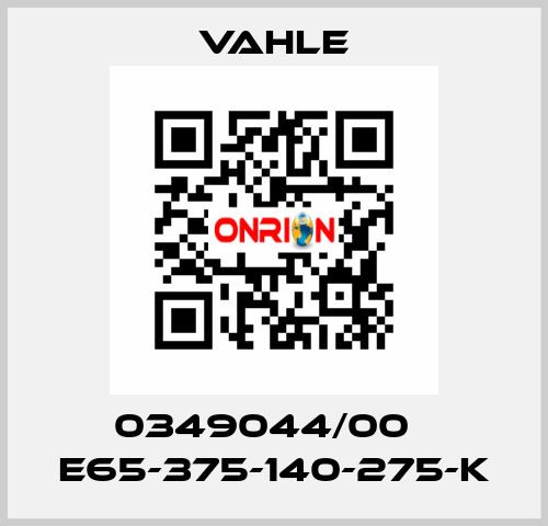 0349044/00    E65-375-140-275-K  Vahle