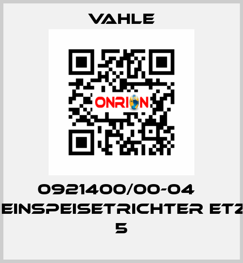 0921400/00-04    EINSPEISETRICHTER ETZ 5 Vahle