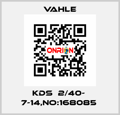 KDS  2/40-  7-14,NO:168085  Vahle