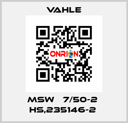 MSW   7/50-2  HS,235146-2  Vahle