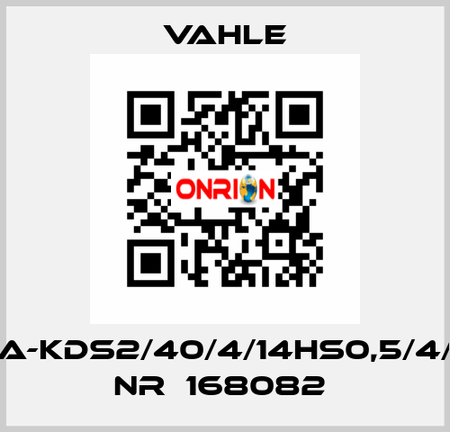 SA-KDS2/40/4/14HS0,5/4/4  NR：168082  Vahle