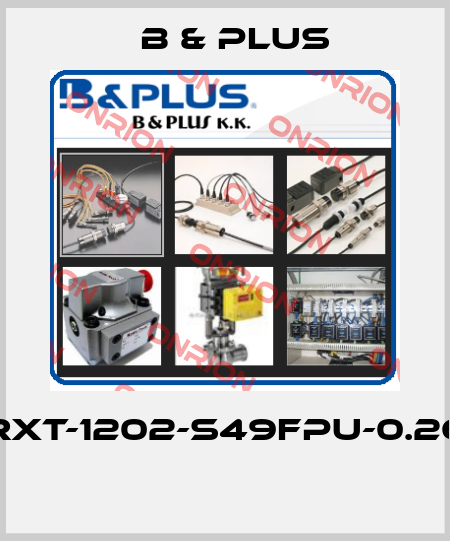 RXT-1202-S49FPU-0.26  B & PLUS