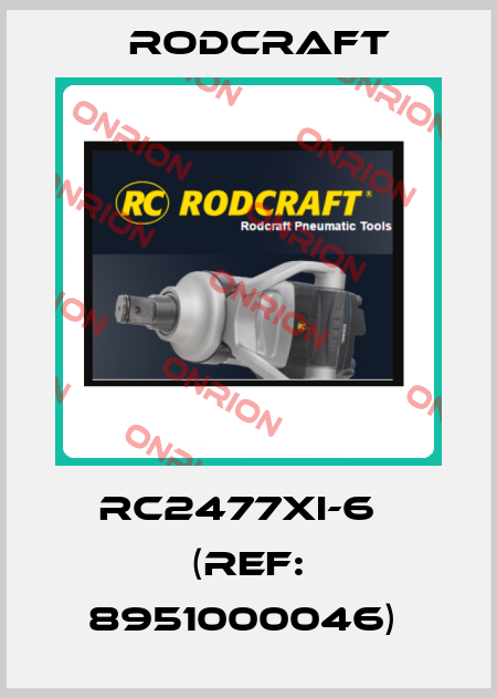RC2477Xi-6   (Ref: 8951000046)  Rodcraft