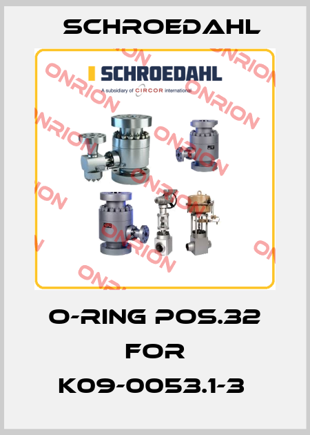 O-ring pos.32 for K09-0053.1-3  Schroedahl