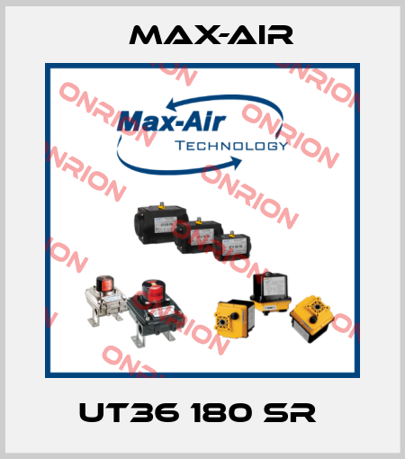 UT36 180 SR  Max-Air
