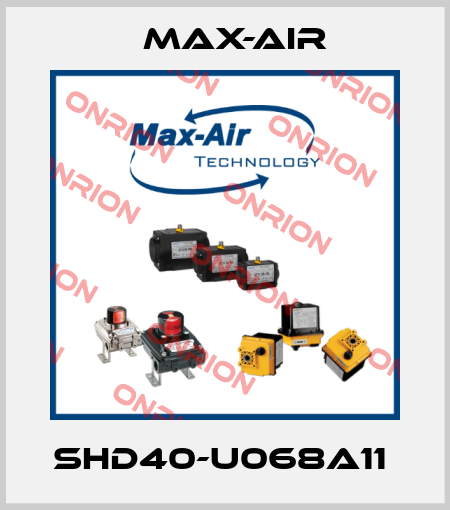 SHD40-U068A11  Max-Air