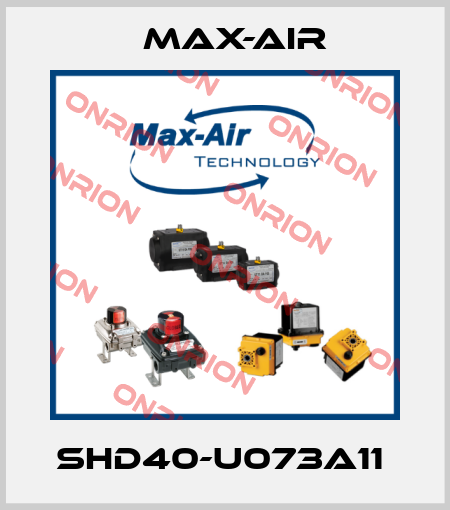 SHD40-U073A11  Max-Air