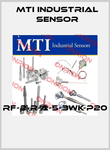 RF-2-R-A-5-3WK-P20  MTI Industrial Sensor