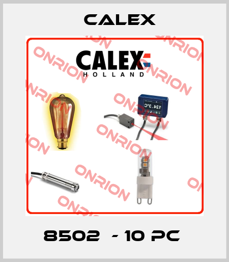 8502  - 10 pc  Calex