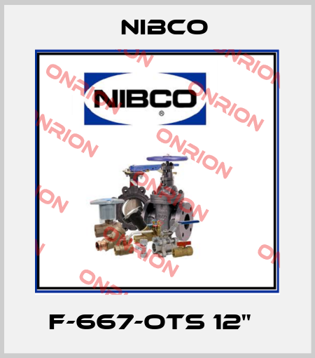 F-667-OTS 12"   Nibco