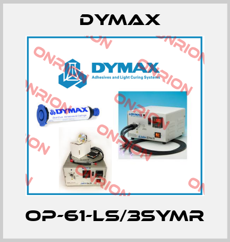 OP-61-LS/3SYMR Dymax
