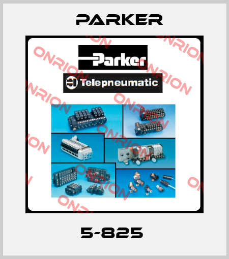  5-825  Parker