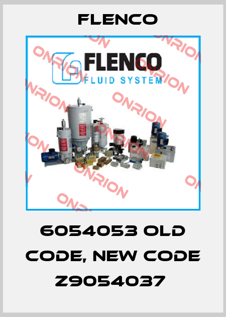 6054053 old code, new code Z9054037  Flenco